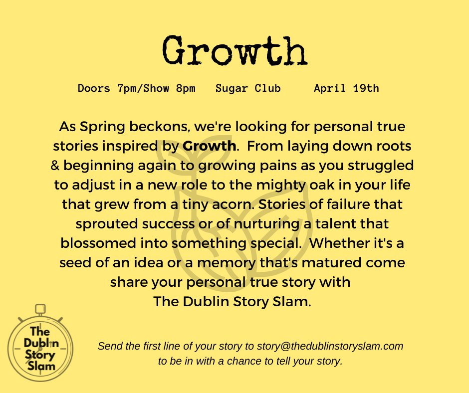 dublinstoryslam's tweet photo. We are back tonight @sugarclubdublin looking to share your stories inspired by Growth. We've got a handful of tickets for sale too so whether you fancy sharing a story or listening to one, hopefully we'll see you later on! https://t.co/0eWpOLy0V9 https://t.co/KLzqbfayj6