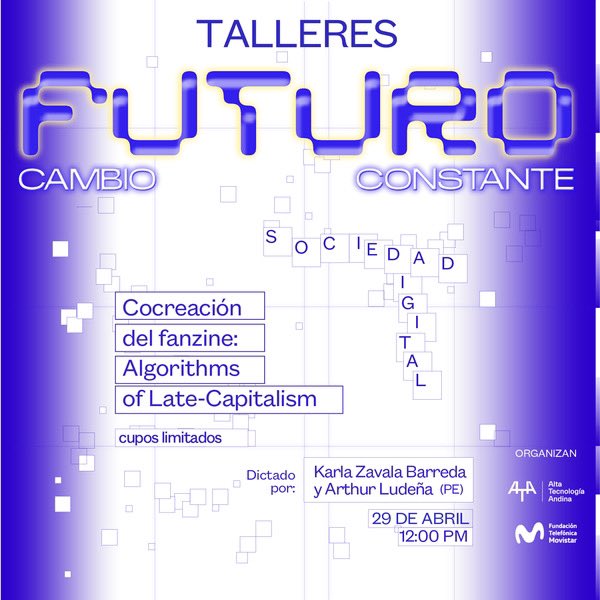karlazavala's tweet image. 🤖El próximo viernes 29, estaré junto con @arthurludena presentando el taller de @AlgorithmsOf late capitalism en la primera sesión en español! Gracias a @FundacionTefPe y ATA por la invitación.
🎟 Si quieren participar, les dejo el link de registro ⬇️⬇️
fundaciontelefonica.com.pe/cultura-digita…