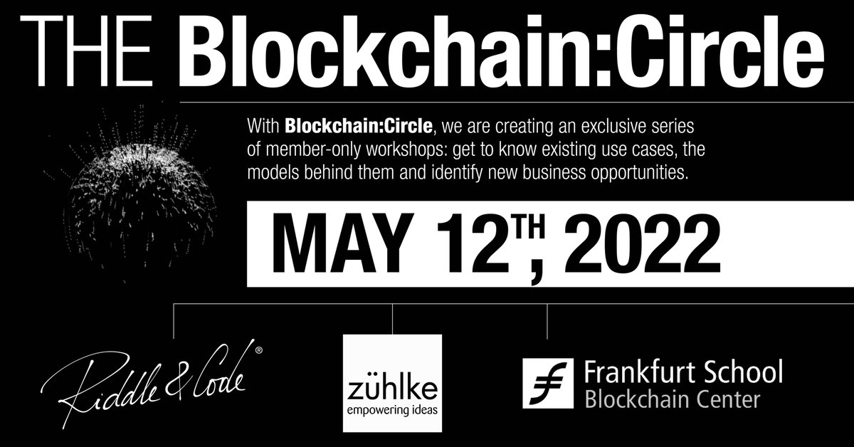 riddleandcode's tweet photo. A few weeks ago, RIDDLE&amp;CODE and our partners from @zuehlke_group and @FrankfurtSchool launched 𝘽����𝙤𝙘𝙠𝙘𝙝𝙖𝙞𝙣:𝘾𝙞𝙧𝙘𝙡𝙚! 🚀

🗓️Now, we are excited to announce that the second event will occur on #May12th! 

Save your spot and register here 👉https://t.co/wFa8mt4qjW https://t.co/osAgq722wY