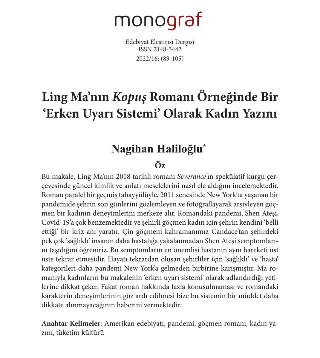 Ling Ma’nın Kopuş Romanı Örneğinde Bir ‘Erken Uyarı Sistemi’ Olarak Kadın Yazını
Nagihan Haliloğlu
monografjournal.com/wp-content/upl…