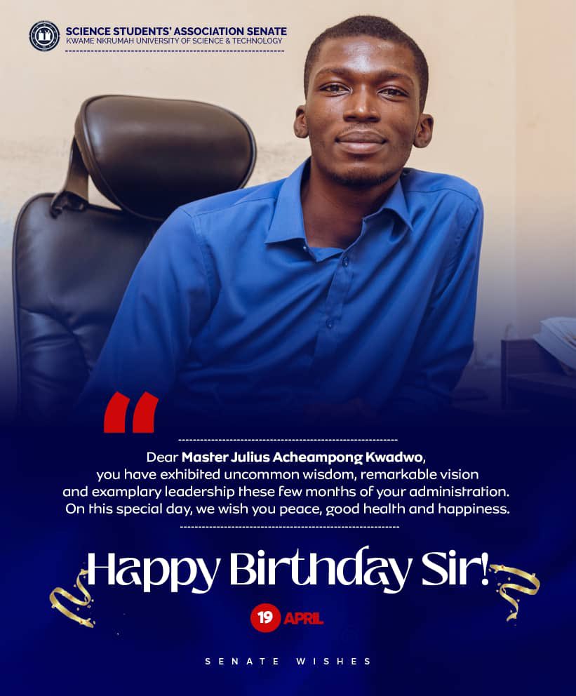thescisasenate's tweet image. Dear Master Julius Acheampong Kwadwo, you have exhibited uncommon wisdom, remarkable vision and exemplary leadership these few months of your administration. 

On this special day, we wish you peace, good health and happiness. 

#HappyBirthdayJAK
#ScisaSenate
#SenateWishes