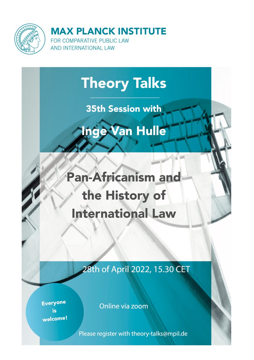 MPILheidelberg's tweet photo. SAVE THE DATE: Join us on April 28th at 15.30 CET for our next #TheoryTalks “Pan-Africanism and the History of International Law” with @Inge_van_hulle (@mpilhlt). 

Please register with theory-talks@mpil.de
More info: https://t.co/1ceOvCDKn2 https://t.co/J15YzGEhL8