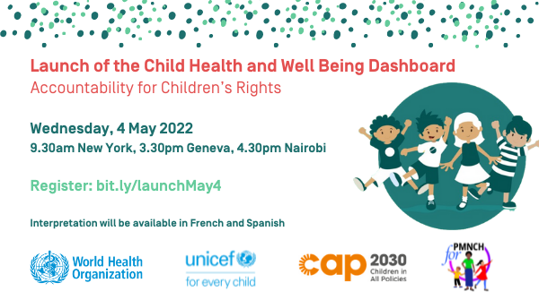 We're thrilled to launch with @WHO @UNICEF the Child Health and Well Being Dashboard! The dashboard 🧮 will provide high-level guidance for ALL countries to improve policies for #ChildHealth. 📅 May 4th ⏲️ 9:30 NYC / 15:30 Geneva / 16:30 Nairobi 🔗bit.ly/launchMay4