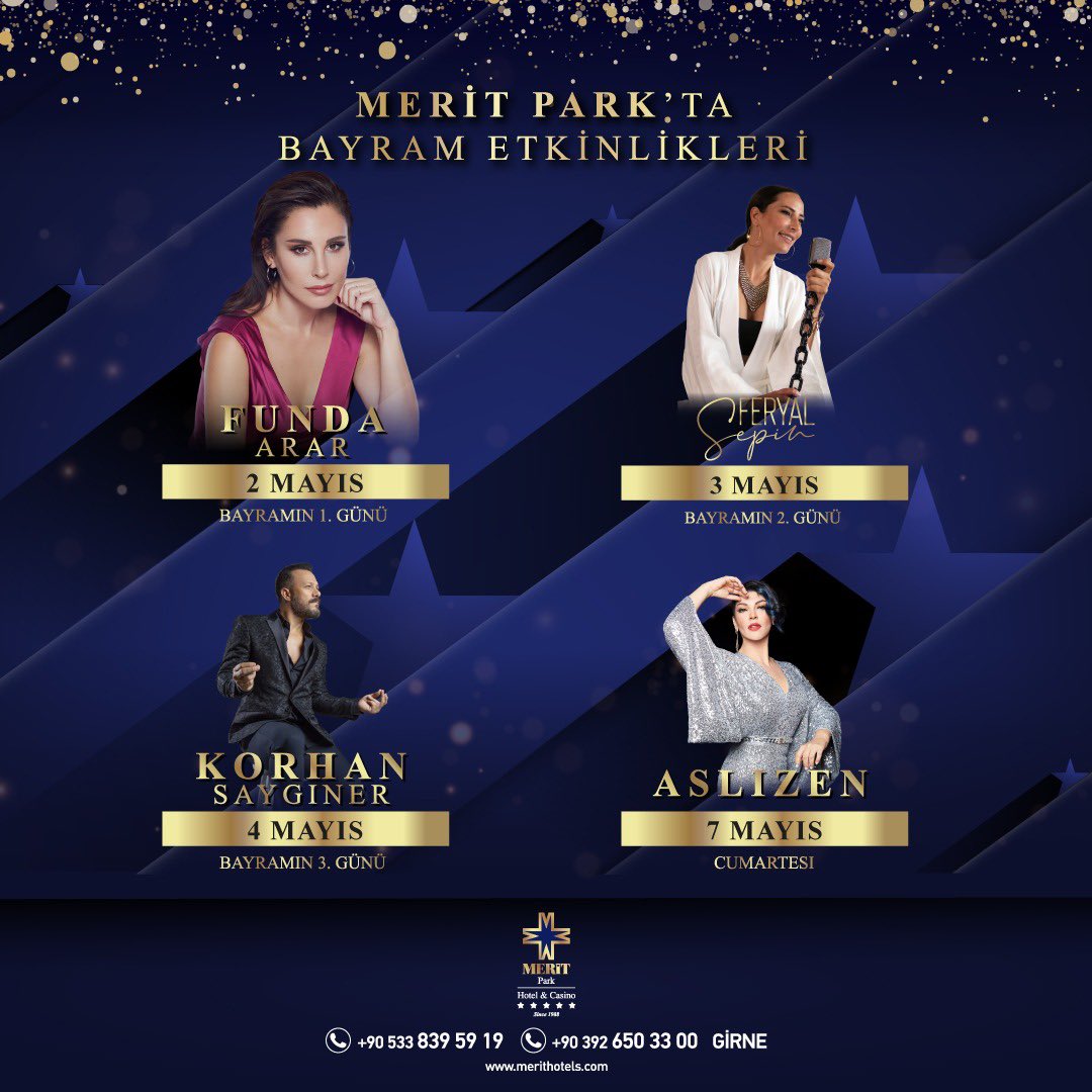 Merit Park’ta Bayramda Da Yine Farklıyız 
✨💫✨💫✨💫
Bayram Haftası Boyunca Birbirinden Güzel 4 Konserle Sizinleyiz 🍬🍬🍬🍬🍬🍬
2 Mayıs Pazartesi @FundaArar
3 Mayıs Salı Feryal Sepin
4 Mayıs Çarşamba <a href="/korhansayginer/">Korhan Saygıner</a> 
7 Mayıs Cumartesi <a href="/ASLIZENN/">ASLİZEN</a> 

#meritpark #kıbrıs