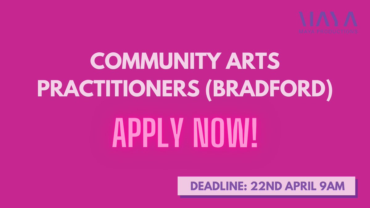 🚨DEADLINE APPROACHING🚨
Seeking up to 2 Community Arts Practitioners for a   Bradford based project.

🗓Deadline: Friday 22nd April 9:00 am.
💷Fee: £1000
💻Interview: Wednesday 27th April

🔗mayaproductions.co.uk/community-arts…

#artsjobs #Bradford #DiversityandInclusion #Southasianstories