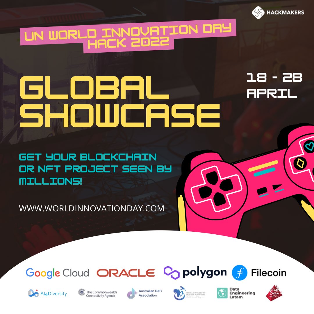 HackmakersDAO's tweet photo. Announcing the UN World #Innovation Day Global Showcase Competition! Have you made a project using #Blockchain or #NFTs for a good cause? Share it with us at https://t.co/Ka7P9CTiMw to score exclusive prizes! Entries are now open, from April 18 - April 28 🔥 More details below! https://t.co/qU1XEPBGM7