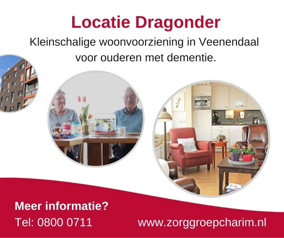 Een warm &amp; veilig thuis...  
Bent u op zoek naar een passende woon- en zorgomgeving voor uw familielid of vriend met dementie? Locatie Dragonder is een  een warm en veilig thuis voor ouderen in Veenendaal. Wij vertellen u graag meer over de mogelijkheden via Tel: 0800 - 0711.