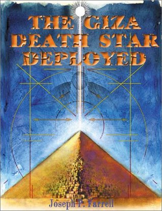 the giza death star deployed joseph p farrell the giza death star deployed joseph p farrell