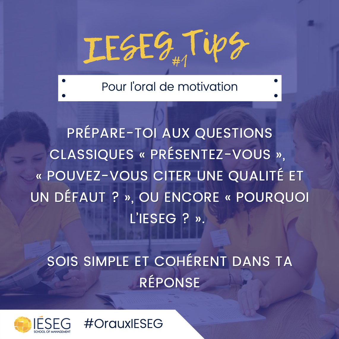 💡 Prépare ton oral avec nos #IESEGTips 

Tips numéro 1 pour l'oral de motivation : prépare-toi aux questions classiques "présentez-vous", "pouvez-vous citer une qualité et un défaut ?" ou encore "pourquoi l'IÉSEG ?" avec une réponse simple et cohérente 😉

#OrauxIESEG