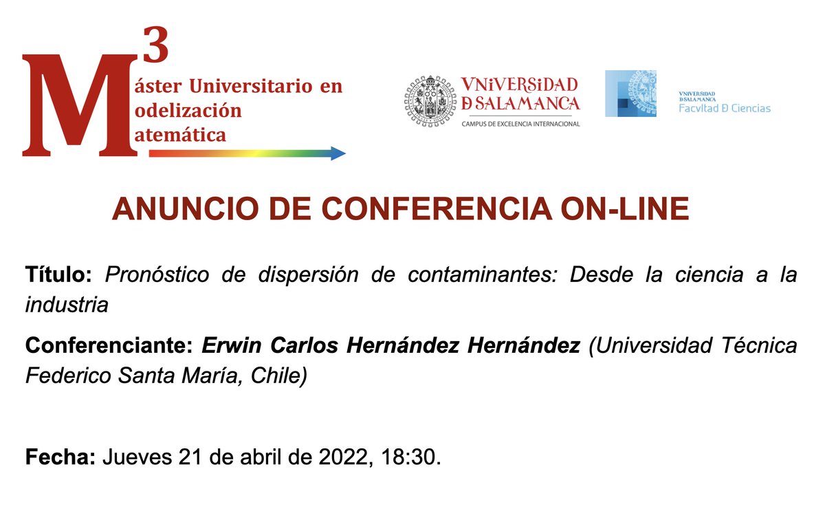 Conferencia online <a href="/mumomaUSAL/">Máster Universitario en Modelización Matemática</a> <a href="/fcienciasusal/">Facultad de Ciencias USAL</a>  <a href="/usal/">Universidad de Salamanca</a> a cargo de Erwin Hernández (Universidad Técnica Federico Santa María, Chile) titulada "Pronóstico de dispersión de contaminantes: Desde la ciencia a la industria" Jueves 21 a las 18:30 (hora española) 👉 usal-es.zoom.us/j/85835700795?…