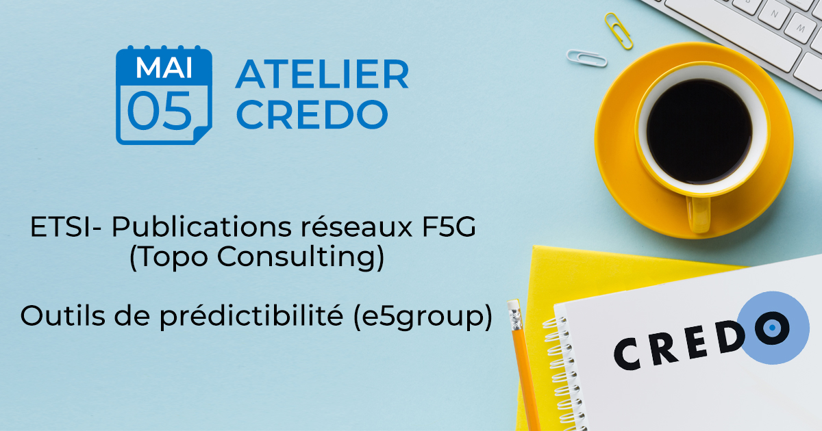 CercleCredo's tweet photo. Le Cercle CREDO organise son prochain Atelier le 5 mai 2022:
▶️ETSI- Publications réseaux F5G (#TOPOConsulting)
▶️Outils de prédictibilité (#E5GROUP)
👉https://t.co/w8ipocW1xj https://t.co/ux8KZUYcfs