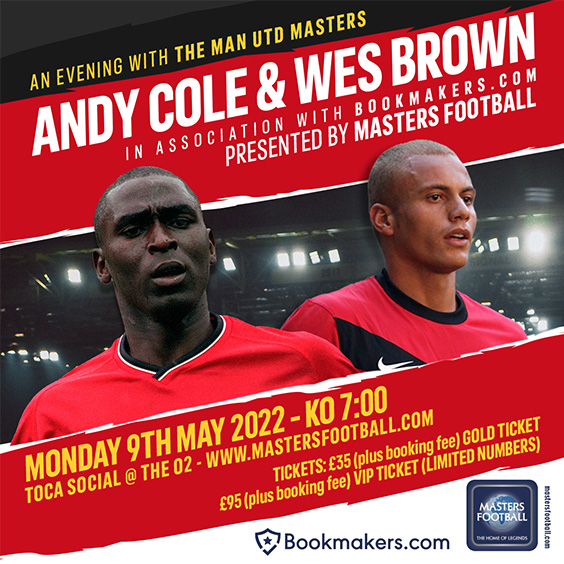 An Evening With The Man Utd Masters in association with Bookmakers.com has been announced for Monday 9th May! Join @vancole9 & @WesBrown24 for a great night @TOCAsocialUK ⚽ Tickets are available now 🎫 w.axs.com/18VI50IJxxU #MastersFootball #EveningWithTheMasters