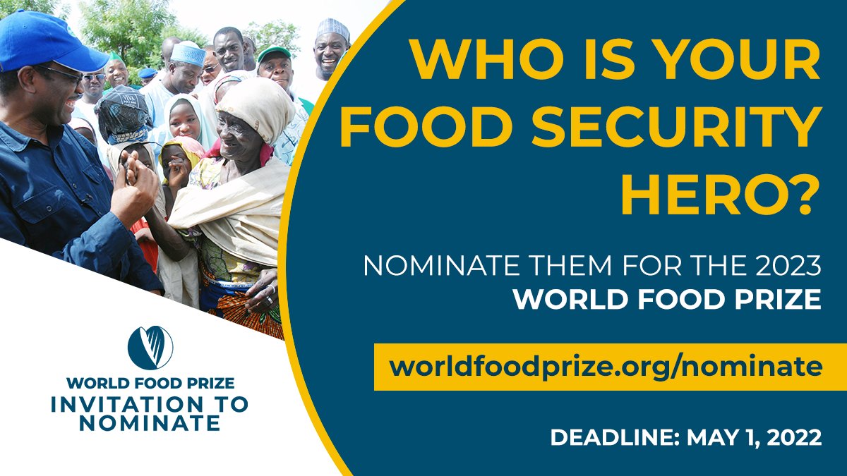 🏆 Who do YOU want to see become the 2023 @WorldFoodPrize Laureate? Check out the eligibility criteria and submit your nomination for the #FoodPrize23 before May 1! 👉 bit.ly/FoodPrize23