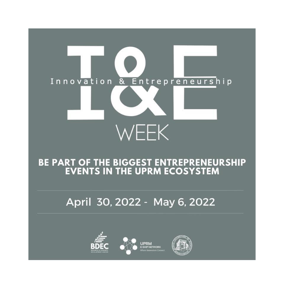 Our biggest event is here! I&amp;E WEEK Innovation and Entrepreneurship!✨

A week full of events with the purpose to promote and educate in the subjects of entrepreneurship and innovation and also, expose to the college community and outside stakeholder.