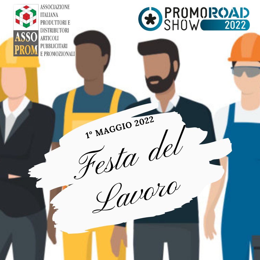 PromoShowMilano's tweet photo. #Assoprom e il #PromoRoadShow fanno gli auguri di una buona Festa del Lavoro a tutti i lavoratori del #settorepromozionale.

 #festadeilavoratori #1maggio #primomaggio #festadellavoro #1maggio2022 #lavoro #lavoratori #AssociatiAssoprom #EspositoriPromoRoadShow https://t.co/OBCeiKsdFw