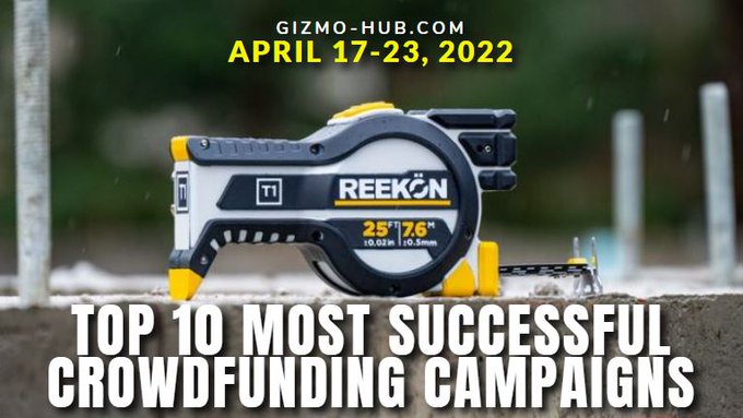 top 10 most successful crowdfunding campaigns april 2022
