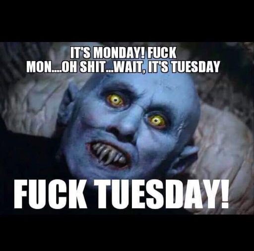 Ilikeit_Spooky's tweet photo. F@ck Tuesday!! #Tuesday #ItsnotFriday #MutantFam #NightShift https://t.co/gMY2P11OnC
