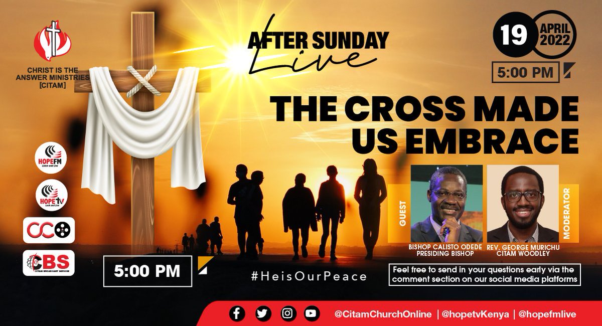 CITAMOnline's tweet photo. Join us for #Aftersunday Live this evening as Bishop Calisto Odede teaches us more on how 'The Cross Made Us Embrace'. We will be live from 5 PM, feel free to send in your questions.

#CITAMChurchOnline #ChurchEveryday https://t.co/fPbqqvU3Zy