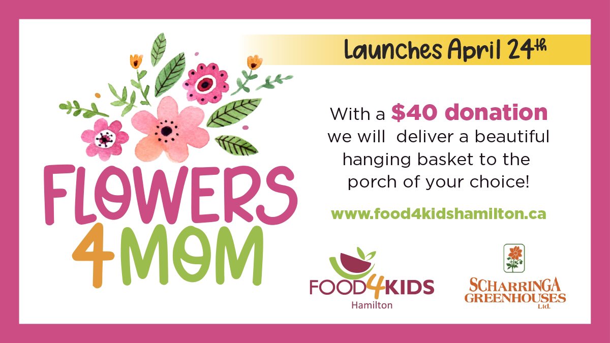 Flowers4Mom is back this Sunday, April 24!! 

With a $40 donation to our program, we’ll deliver a beautiful basket of flowers to the porch of your choice in Hamilton.  All deliveries take place Saturday May 7th! 

Celebrate someone special in your life 🌸