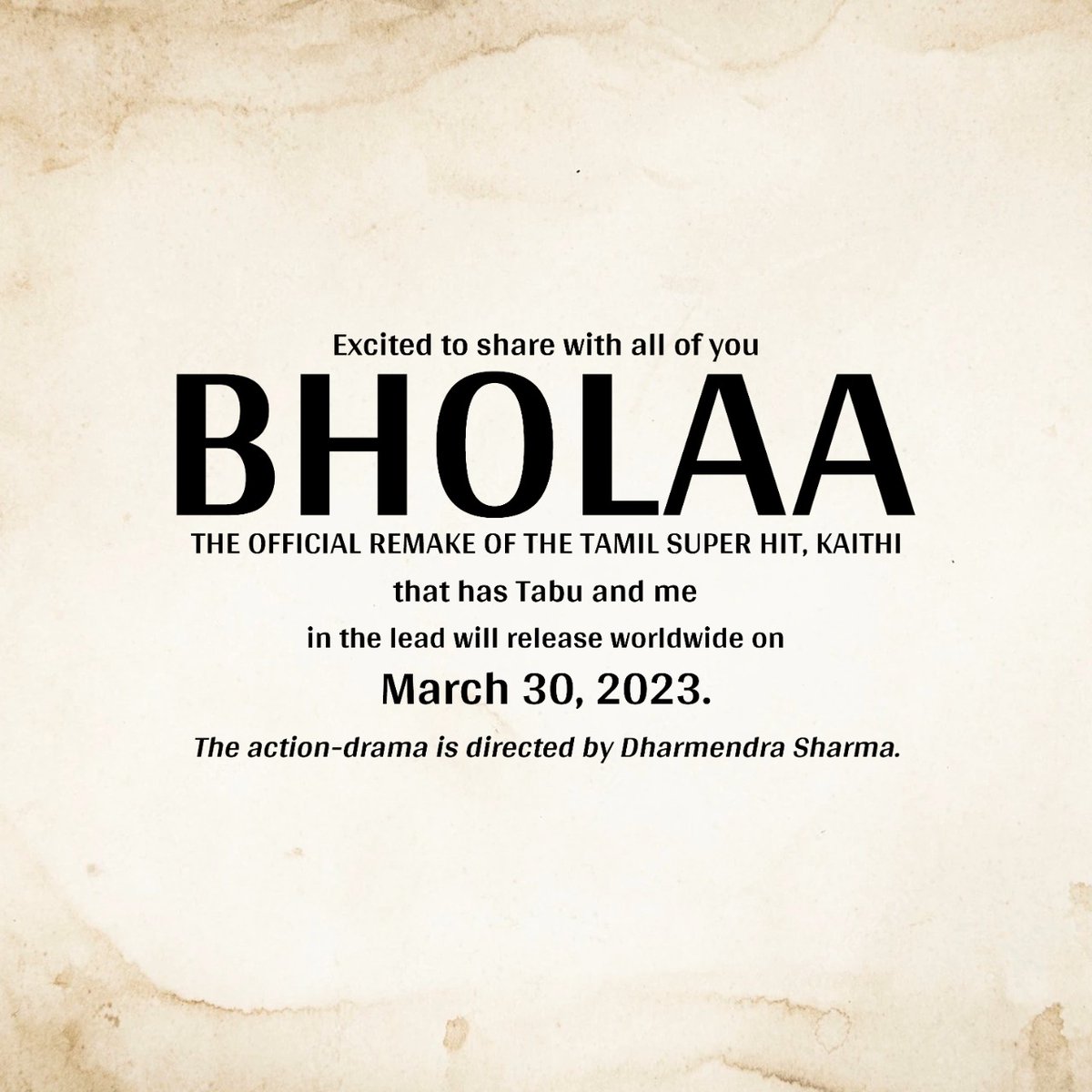 Proudly announcing my next venture Bholaa, releasing on March 30th, 2023.

<a href="/ADFFilms/">Devgn Films</a> <a href="/TSeries/">T-Series</a> <a href="/RelianceEnt/">Reliance Entertainment</a>   <a href="/DreamWarriorpic/">DreamWarriorPictures</a> #DharmendraSharma #Tabu