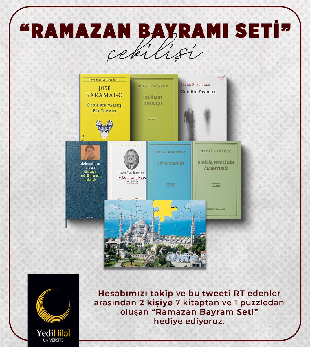 📚 RAMAZAN BAYRAMI SETİ ÇEKİLİŞİ!

✅ Bizi takip eden
✅ Bu tweeti retweetleyen;
2 kişiye 7 kitaptan ve 1 puzzledan oluşan “Ramazan Bayramı Seti” hediye ediyoruz.

Son Katılım Tarihi:
📆 26.04.2022