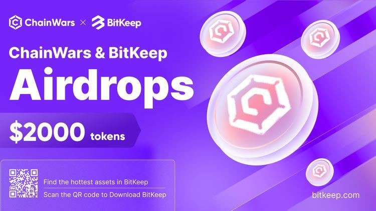 ChainWarsgg's tweet photo. ChainWars &amp; @BitKeepOS  arrange an airdrop to celebrate the beta release: $2.000,- worth of CWE tokens are to be given away! Participate via this link: https://t.co/E7bK4jGdrw.
#AirdropCrypto #NFTs #Giveaway https://t.co/x8IB9ckpW2