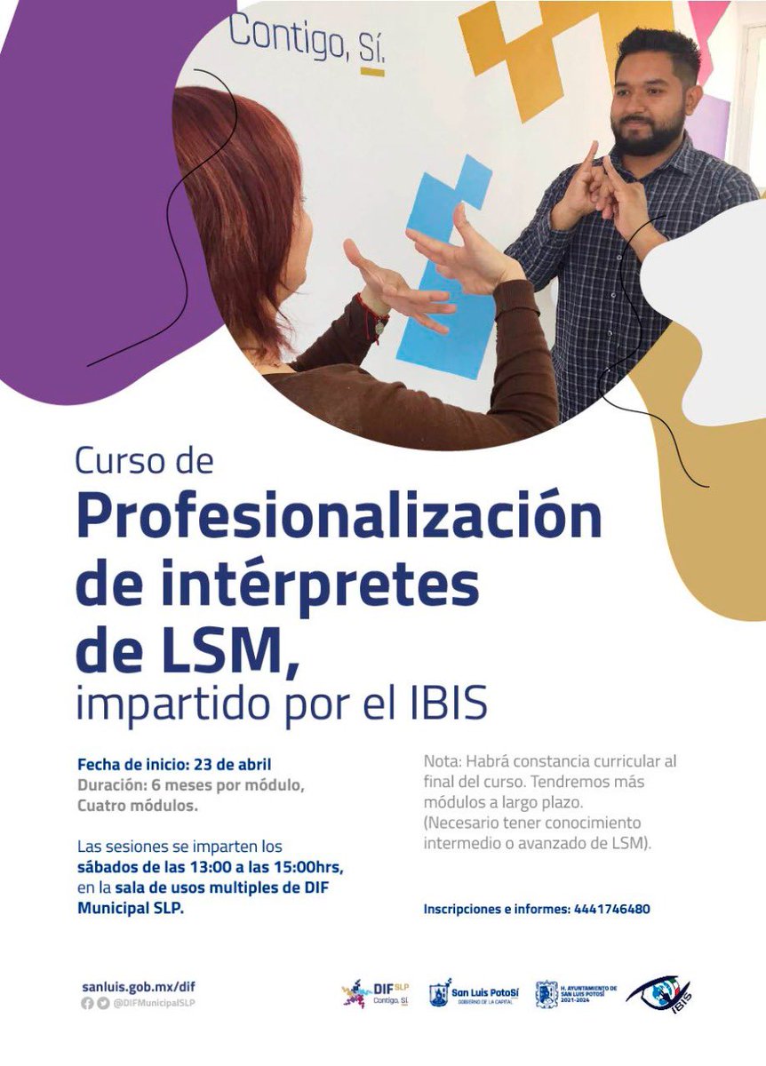 DIFMunicipalSLP's tweet photo. #Entérate DIF Municipal te invita al Curso de Profesionalización de intérpretes de LSM, impartido por el IBIS. 

📌Iniciamos este próximo 23 abril 
Duración: 6 meses por módulo, cuatro módulos.
▶️Más información https://t.co/QJcc3TBozB https://t.co/BE6Ab8NmC8