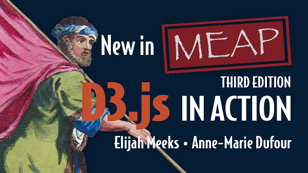 I’m proud to announce that the third edition of D3.js in Action, which I'm writing as a co-author with <a href="/Elijah_Meeks/">Elijah Meeks (elijahmeeks.bsky.social)</a> is now available in <a href="/ManningMEAP/">Manning_MEAP</a>! 🎉 Use code 'mldufour2' for 50% off.
shortener.manning.com/nNNv