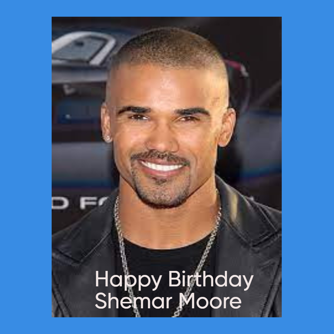 Happy Birthday Shemar Moore  