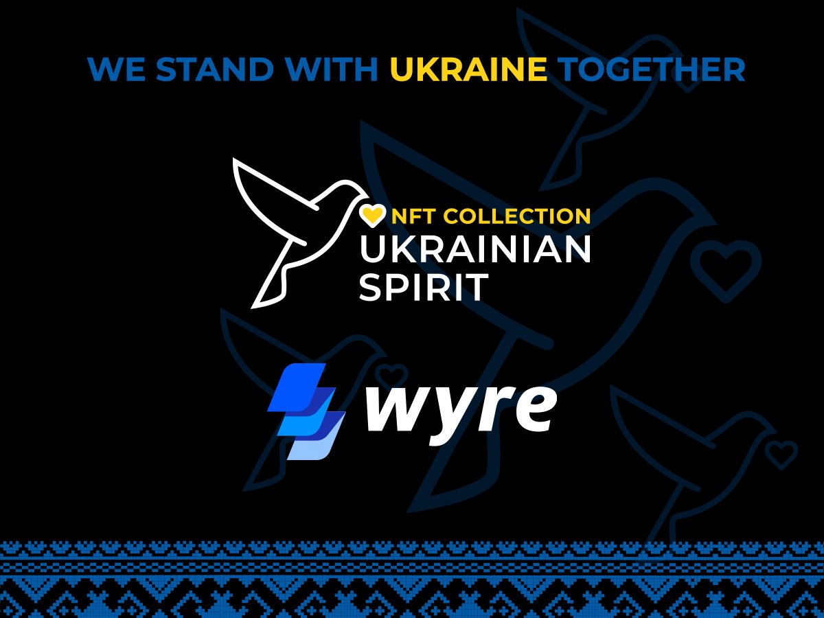 UAspiritNFT's tweet photo. More and more partners are supporting our NFT charitable collection!  

We’re happy to introduce our partner @sendwyre, a crypto and payment infrastructure company that develops a variety of payment APIs.

Thanks for the support! 💙💛
#NFT #SupportUkraine https://t.co/Wnpqsz2M9P