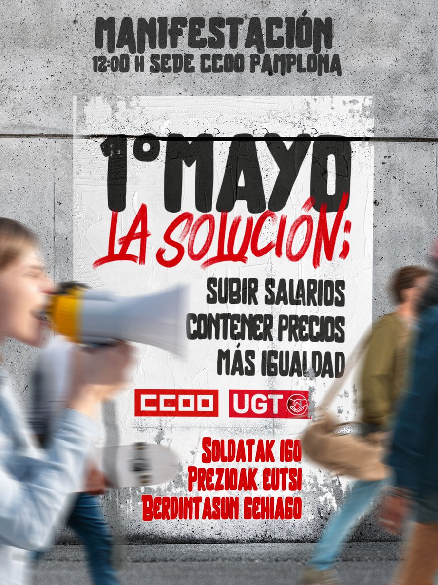 Este #1mayo2022 salimos a la calle para:

📈 Subir salarios, soldatak igo
💶 Contener precios, prezioak eutsi
🧑🏻‍💼👩🏻‍💼 Acabar con la desigualdad, berdintasun gehiaho

📍12H. Manifestación desde la sede de CCOO Pamplona. Difunde!!

#LaSolución <a href="/CCOO/">Comisiones Obreras</a>