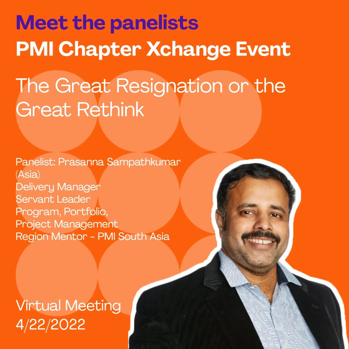 PHXPMI's tweet image. Join our special event with the PMI Chapter Xchange on April 22nd at 7 a.m. Prasanna Sampathkumar is a panelist discussing this month&apos;s topic &quot;The Great Resignation or the Great Rethink&quot;. Register Here  #pmichapterxchange #futureofpmwork #virtualcollaboration #pmiphx