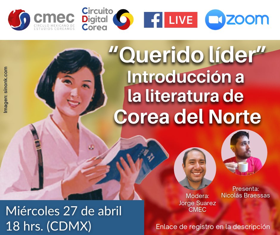 cmec_mx's tweet photo. Les invitamos a la edición de abril del #CircuitoDigitalCorea. Esta vez será una charla sobre la #literatura de #CoreaDelNorte📚📖🇰🇵
📆27-04-2022
⏰18hrs. (CDMX)
Registro 👉🏽 https://t.co/z8vJZnje7e
#NorthKorea #KoreanStudies #EstudiosCoreanos #CMEC #literature #KoreanLiterature https://t.co/kcLzJDr6rQ