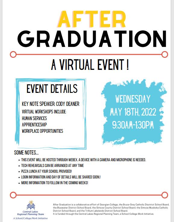 Gr 12s not sure about plans after high school see your email about Georgian College's After Grad event where you can learn more about college &amp; apprenticeship opportunities after high school! Happening virtually with pizza lunch on May 18 RSVP with MsMcCullough by Fri April 22