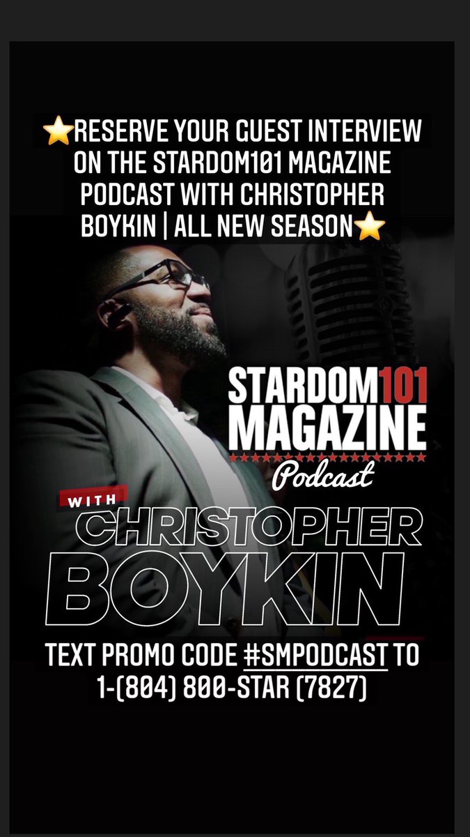 STARDOMMAG's tweet photo. ⭐️Promote Your Brand on The Stardom101 Magazine  Podcast Next Episode With Christopher Boykin | All New Season! 🎙

To Reserve a Feature Guest Slot On The Next Episode Contact Info@stardom101mag.net or Text Promo Code #SMPodcast to 1-(804) 800-STAR (7827) https://t.co/5JC2YPVmvY