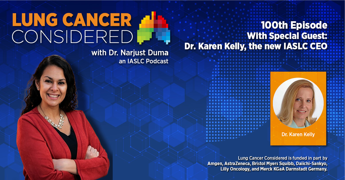 In this 100th episode of LCC, host @NarjustDumaMD interviews the new IASLC CEO <a href="/karenkellymd/">Karen Kelly</a>, the first female to hold this post in the association’s almost 50-year history, who is recognized internationally for her expertise in #lungcancer research. ow.ly/HLZh50IMtMa #LCSM