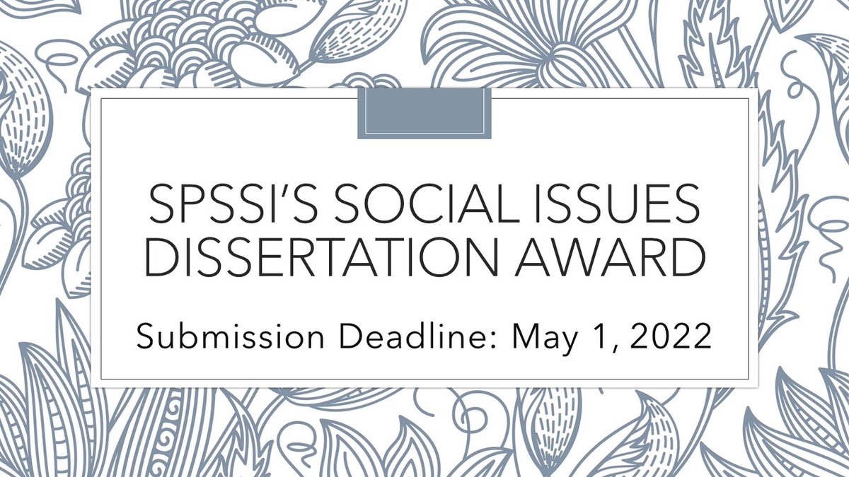 Apply for SPSSI's Social Issues #Dissertation Award by May 1! Eligibility: Any doctoral dissertation in #psychology (or in a #SocialScience with psychological subject matter) accepted between 3/1/21 and the submission deadline ow.ly/48uL50IHRhk <a href="/SPSSI_GSC/">SPSSI GSC</a> <a href="/apagradstudents/">APAGS</a>