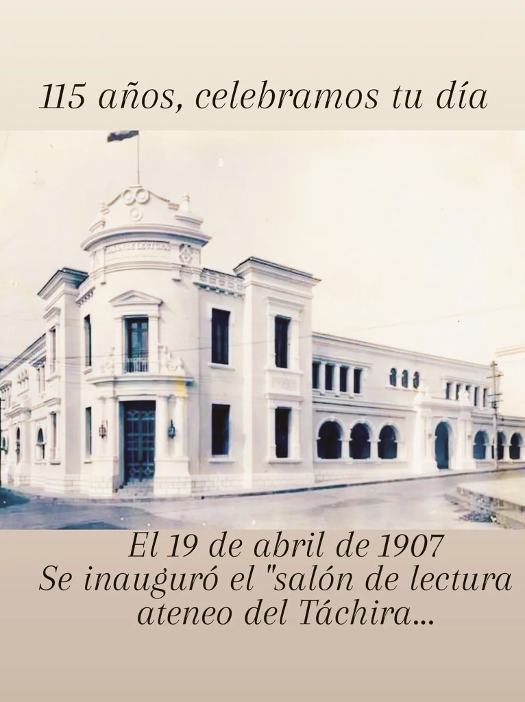El 19 de abril 1907 se inauguró el salón de lectura de San Cristóbal.
Hoy celebramos 115 años.
Recinto fundamental para la cultura tachirense y venezolana.
