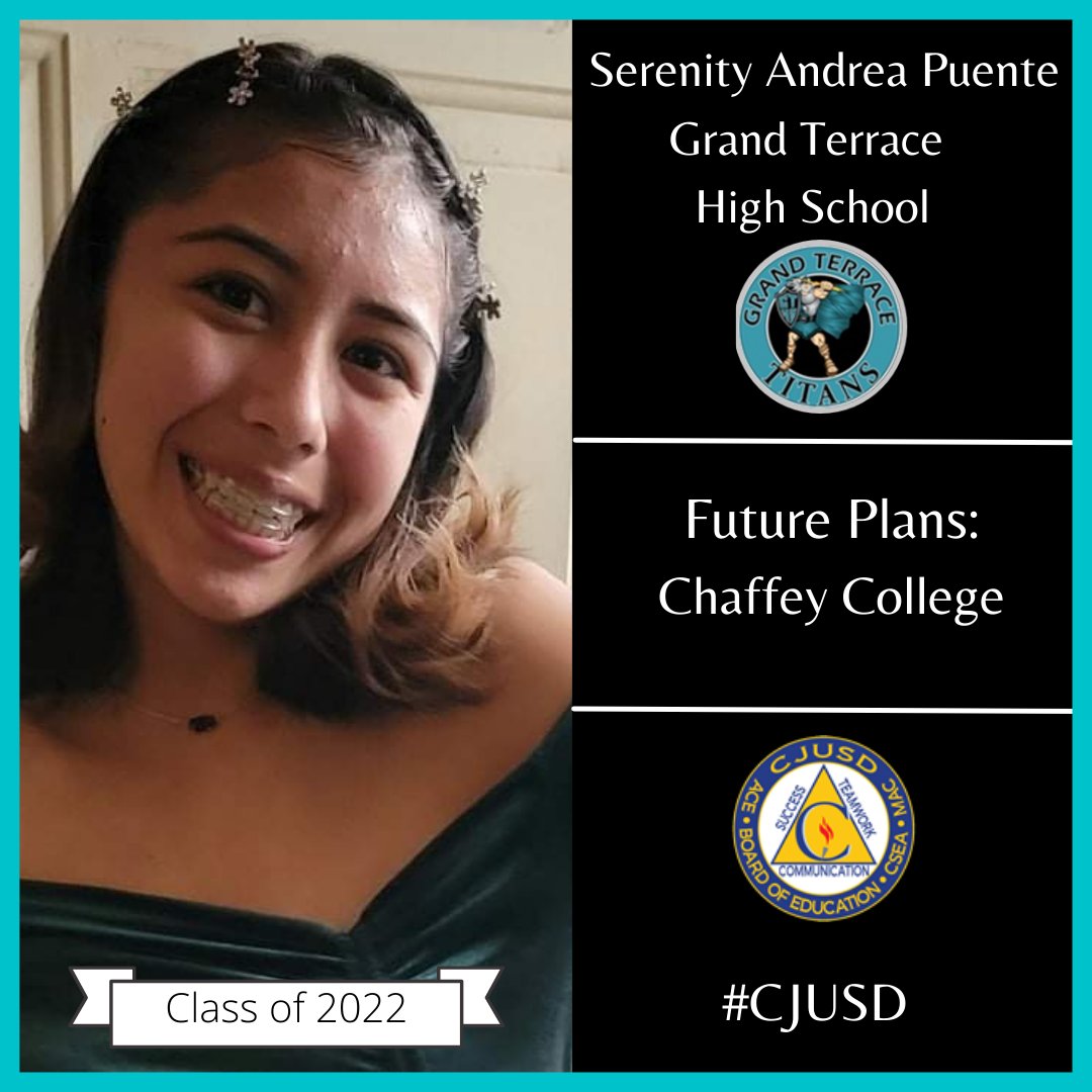 We are so proud of our #CJUSD Class of 2022! 

Congrats to <a href="/GTHSTitans/">Grand Terrace High</a> senior Serenity Andrea Puente! She plans to attend Chaffey College to study Nursing

Seniors-if you'd like to be featured on our social media, please fill out the Google Form linked forms.gle/WZWpxWtWPw8oQE…