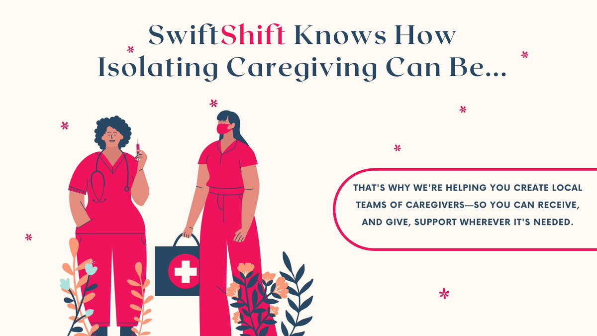 swiftshifthc's tweet image. #SwiftShift understands that working as a #caregiver can be isolating. We want to change that by giving you the opportunity to create local teams for a sense of #community and #support