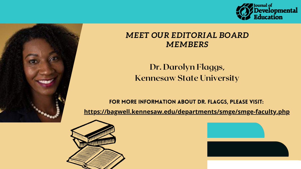 Welcome our JDE Editorial Board Members! Dr. Darolyn Flaggs, Assistant Professor of Education at Kennesaw State University. For more information about Dr. Flaggs, please visit:
bagwell.kennesaw.edu/departments/sm….