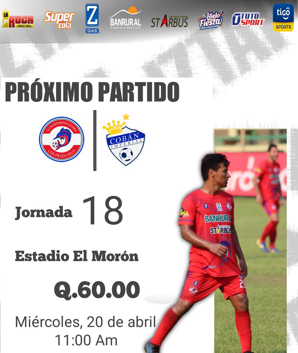 c_peces's tweet photo. 📌 Jornada 18
🆚 Cobán Imperial 
🏟 Estadio el Morón 
🗓 Miércoles, 20 de abril 
⏰ 11:00 hrs
🏷 60.00

#VamosPecesVela https://t.co/LpXwCNi6gT