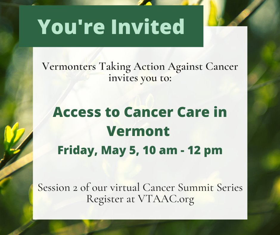 UVMcancercenter's tweet photo. The Vermonters Taking Action Against Cancer #VTAAC annual #cancer summit series continues on Thursday, May 5 with “Access to Cancer Care in Vermont.” Register for free at: https://t.co/QZC0a31mEf
@healthvermont https://t.co/vNNKBgBV9k