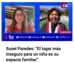 Sra <a href="/suselparedes/">Susel Paredes</a>, el hogar SI es un sitio seguro, en casos de violación el problema es el VIOLADOR, en caso de agresión el problema es el AGRESOR. Nuestras autoridades deben buscar fortalecer a la familia y la seguridad que el hogar debe brindar a todos sus integrantes.