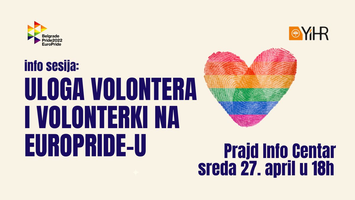 Beograd Prajd, u saradnji sa Inicijativom mladih za ljudska prava @YIHRSerbia  organizuje info sesiju o ulozi volontera i volonterka na EuroPride-u u sredu 27. aprila od 18h u Prajd Info Centru.