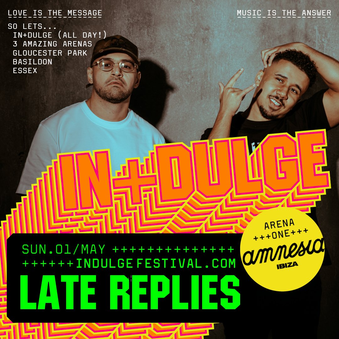 Phase 2 additions <a href="/LateReplies/">Late Replies</a> will be bringing the heat to the <a href="/Amnesia_Ibiza/">Amnesia Ibiza</a> Arena at Indulge Festival on Sunday 1st May for a bank holiday special and the perfect start your summer... 🎪☀️🎉

Ticket link in bio🎟 indulgefestival.com