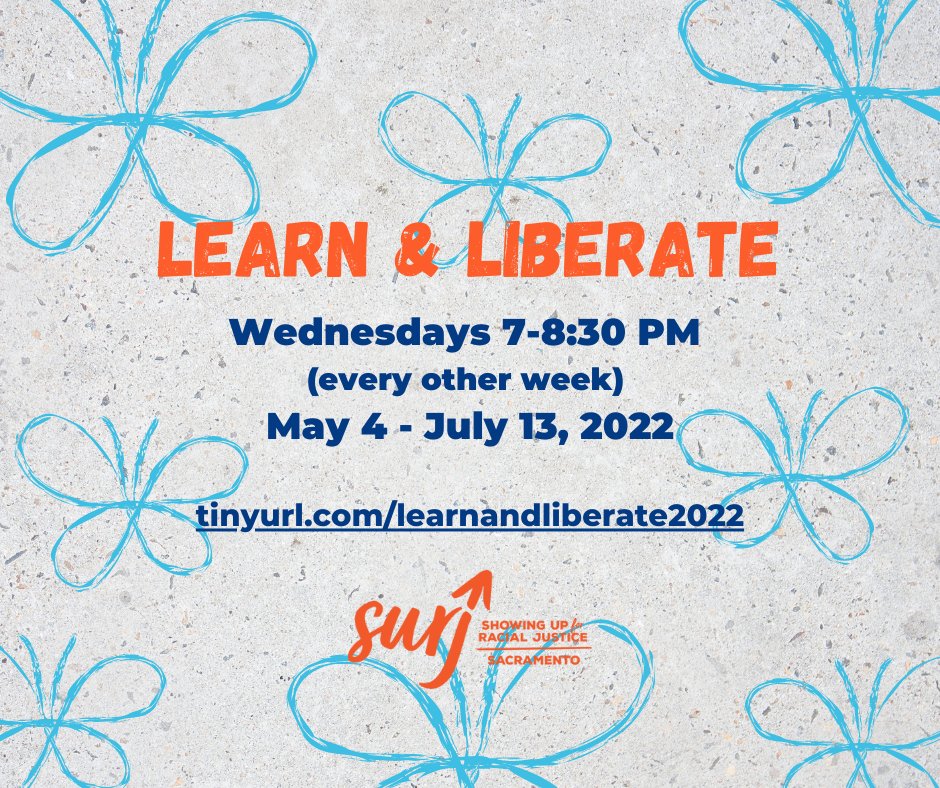 SURJSacramento's tweet photo. SURJ Sacramento's Learn &amp; Liberate starts soon! Don't miss out - register today. https://t.co/QFc05ho0qd https://t.co/QfmuW2315x