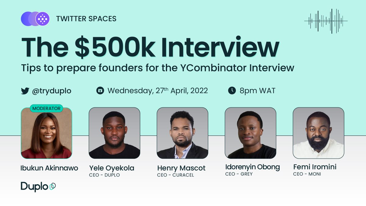 Duplo (@tryduplo) on Twitter photo One question founders who apply to YC always ask? - How can I ace “The Interview?”
Join <a href="/YeleOye/">Yele</a> <a href="/femi_iromini/">Femi Iromini</a> <a href="/iAmHenryMascot/">Henry Mascot</a>, <a href="/kingidee/">idee</a>, and <a href="/TheOnlyIbukun/">Optimus Prime</a> next week as they share tips on preparing for the YC interview!
Set a Reminder for this Space: bit.ly/500KChat One question founders who apply to YC always ask? - How can I ace “The Interview?”
Join <a href="/YeleOye/">Yele</a> <a href="/femi_iromini/">Femi Iromini</a> <a href="/iAmHenryMascot/">Henry Mascot</a>, <a href="/kingidee/">idee</a>, and <a href="/TheOnlyIbukun/">Optimus Prime</a> next week as they share tips on preparing for the YC interview!
Set a Reminder for this Space: bit.ly/500KChat