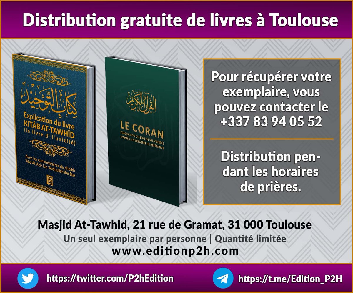 P2hEdition's tweet photo. بسم الله الرحمن الرحيم

🌸Masjid At-Tawhid
21 rue de Gramat 
31 000 Toulouse
(Aux horaires de prière)
Tél: +33 7 83 94 05 52

✅Participez :
https://t.co/7RQIRJgZEF

🖥️ https://t.co/x7aAvGseS8
📲 https://t.co/00LroSFYVf
🗳 https://t.co/FS8iLpzUyJ

❌ Modification Interdite https://t.co/SkmgHwBUNU