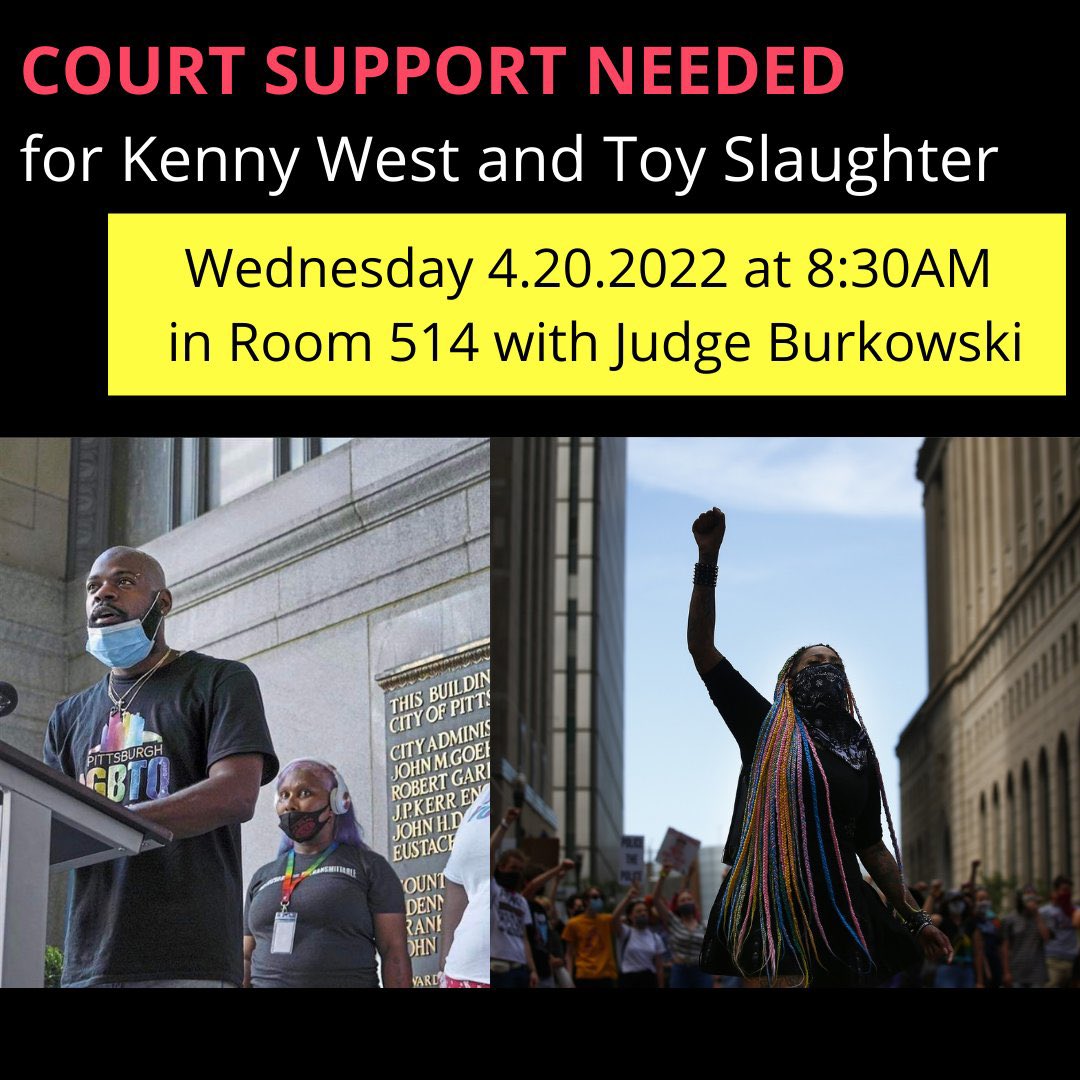 Justice4JimJim's tweet photo. Show up tomorrow to support Toy Slaughter and Kenny West, two protesters who are still facing charges from the 2020 Uprisings after George Floyd’s murder. Room 514 in the Allegheny County Courthouse. https://t.co/PAMuJtEIsc